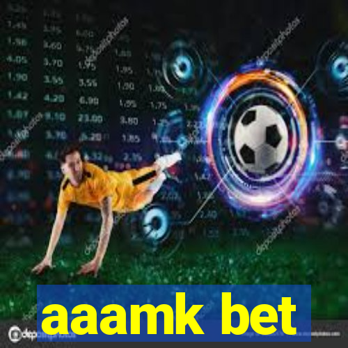 aaamk bet